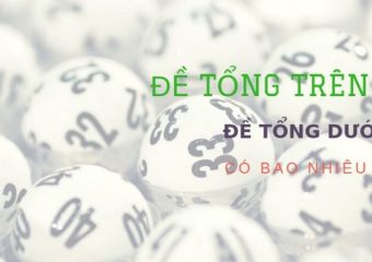 dàn đề tổng trên 10 và dần đề tổng dưới 10